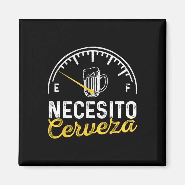 Íman Necesito Cerveza Funny Diz Mexicano Preciso De Cer (Frente)