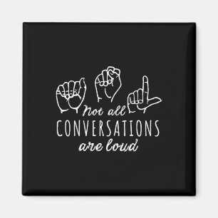 Íman Nem Todas as Conversas São Altos Asl Língua de Sin