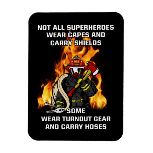Íman Nem todos os super-heróis...bombeiros