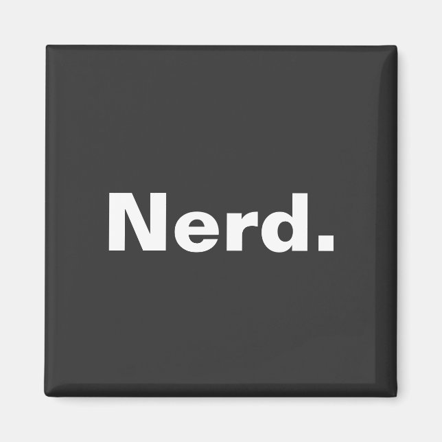 Íman Nerd uma palavra texto branco minimalismo design e (Frente)