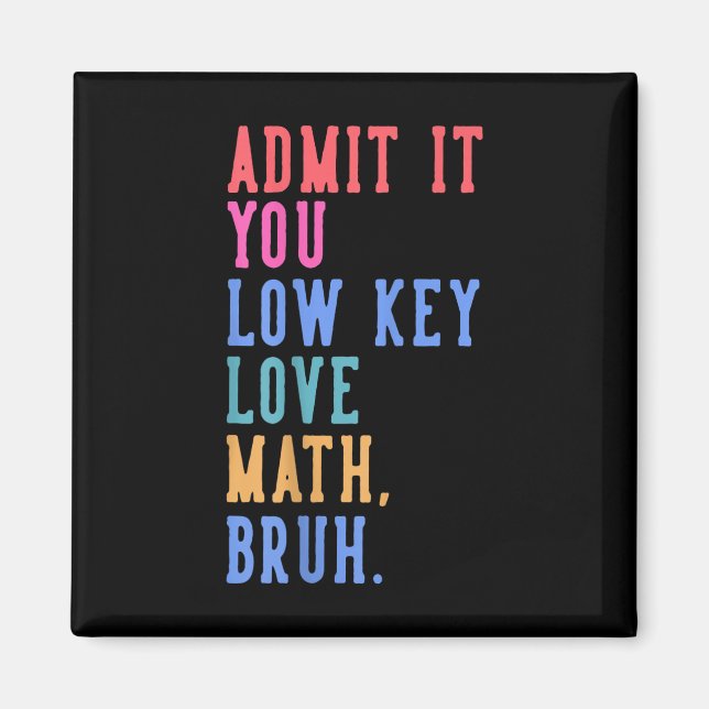 Íman Nerdy Math Admite Que Você Adora Mal Matemática Br (Frente)