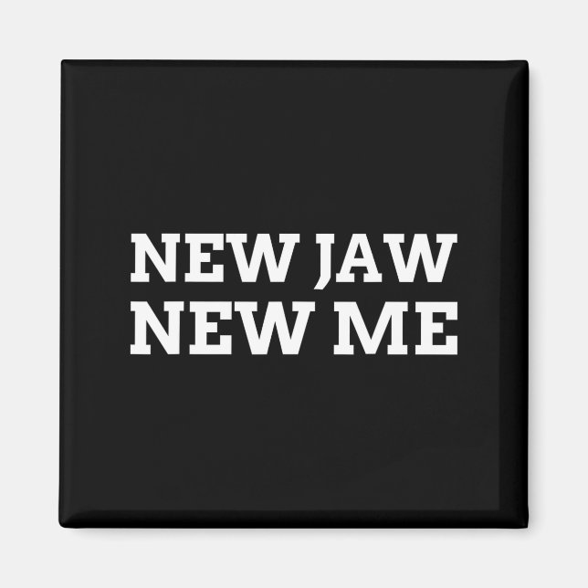 Íman New Jaw, New Me Funny Jaw Surgery  (Frente)