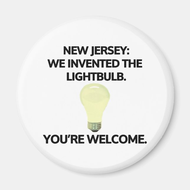 Íman New Jersey: Nós inventamos a lâmpada. (Frente)