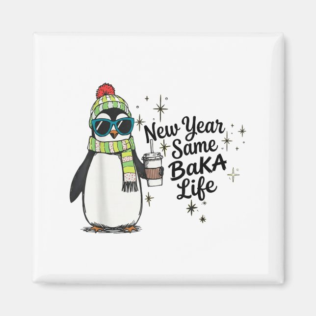 Íman New Year Same Baka Life Penguin Meme Joke  (Frente)