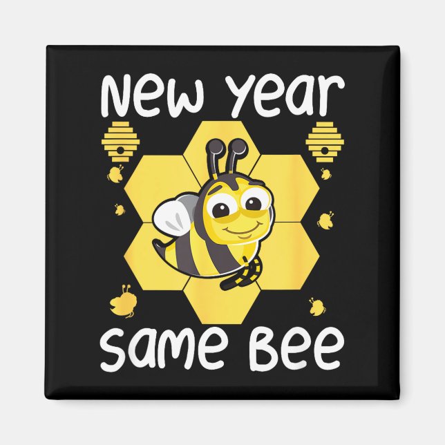 Íman New Year Same Bee Meme Funny New Years Eve  (Frente)
