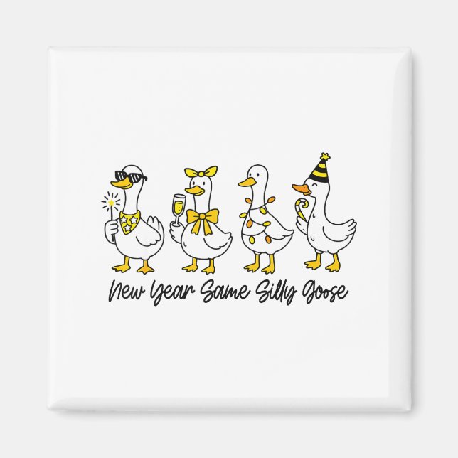 Íman New Year Same Silly Goose Happy New Year Eve Goose (Frente)