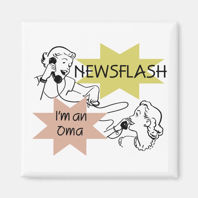 Íman Newsflash eu sou t-shirt e presentes de um Oma (Frente)