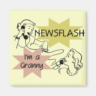Íman Newsflash eu sou t-shirt e presentes de uma avó