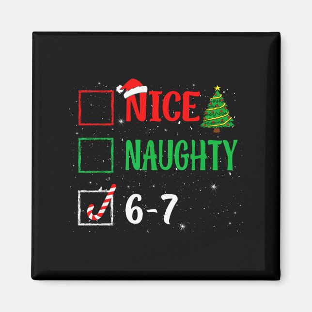 Íman Nice Naughty 67 Funny Christmas Brainrot Six Seven (Frente)