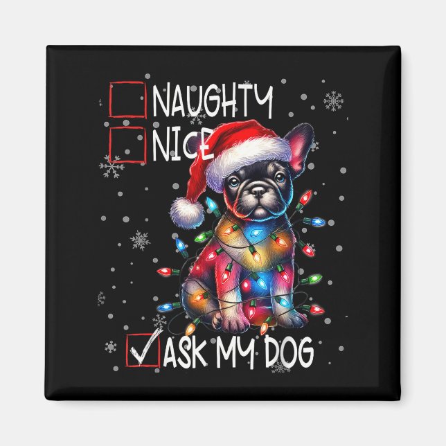 Íman Nice Naughty Ask My Dog Christmas List Xmas  (Frente)