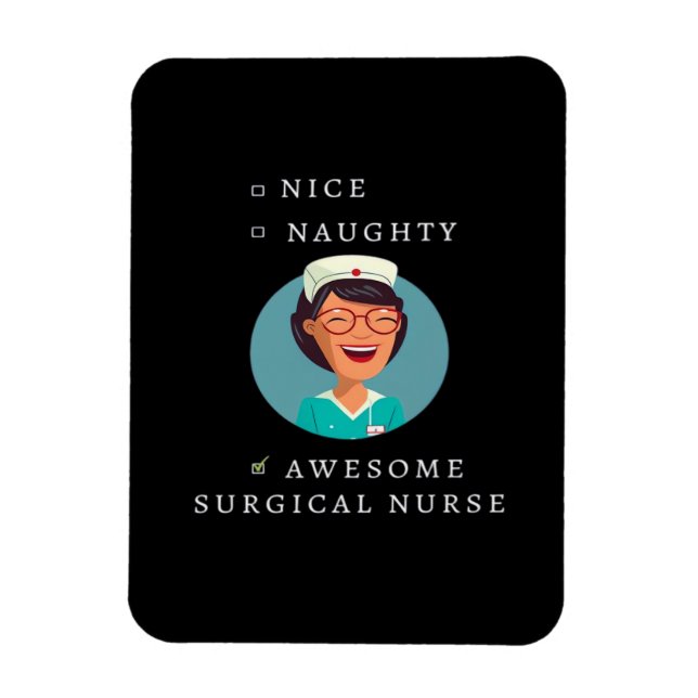 Íman Nice Naughty Awesome Surgical Nurse  (Vertical)