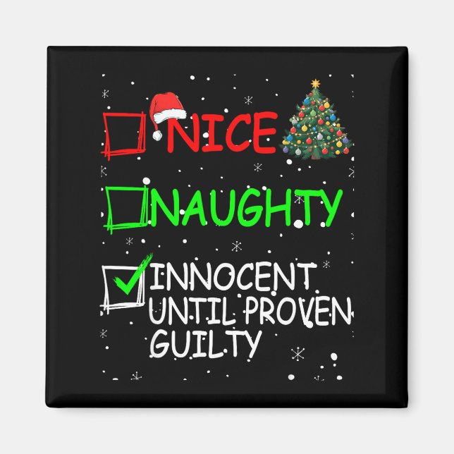 Íman Nice Naughty Innocent Until Proven Guilty Christma (Frente)