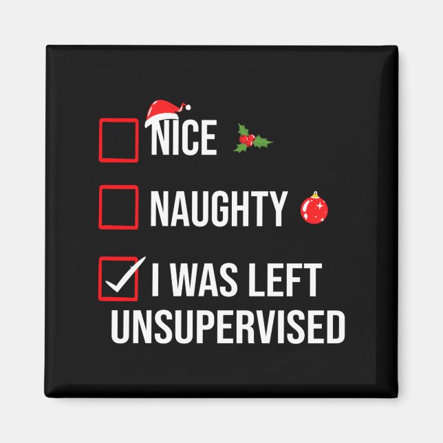 Íman Nice Naughty Left Unsupervised Funny Christmas  (Frente)
