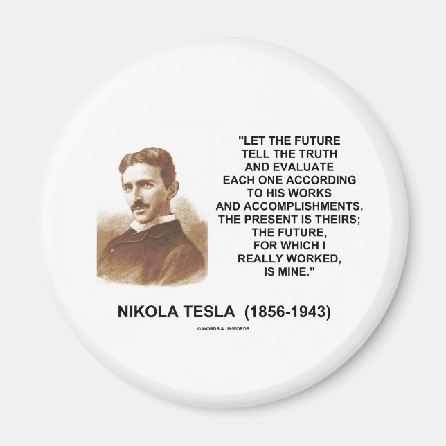 Íman Nikola Tesla Deixa O Futuro Dizer A Verdade Citaçã (Frente)