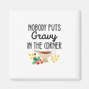 Íman Ninguém Coloca Molho No Canto Funny Thanksgiving