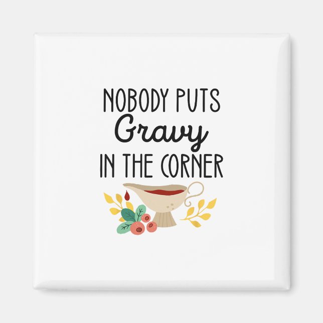 Íman Ninguém Coloca Molho No Canto Funny Thanksgiving (Frente)