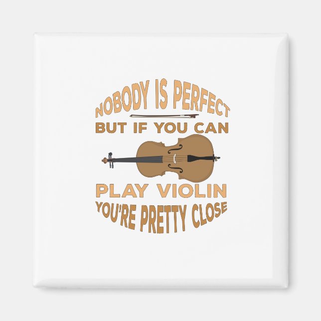 Íman Ninguém é perfeito, mas se você pode tocar violino (Frente)