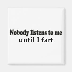 Íman Ninguém escuta-me até que eu fart