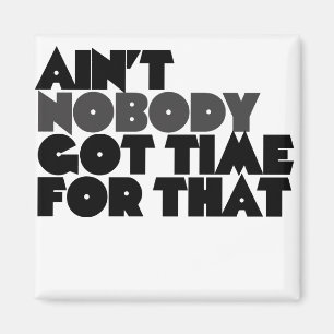 Íman Ninguém tem tempo para isso