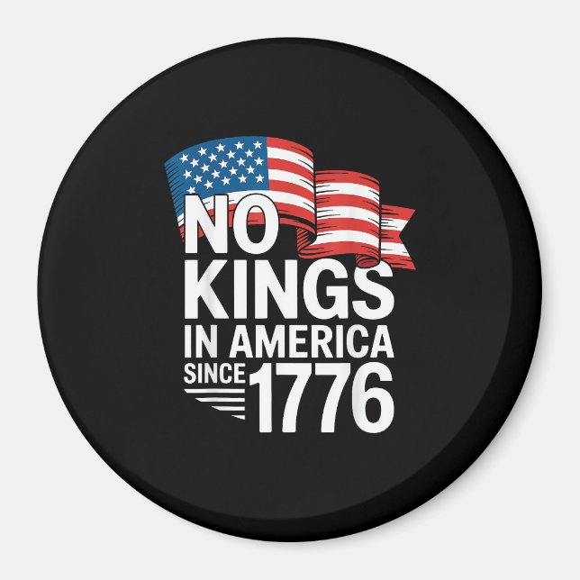Íman No Kings In America Since 1776 Protest Creative St (Frente)