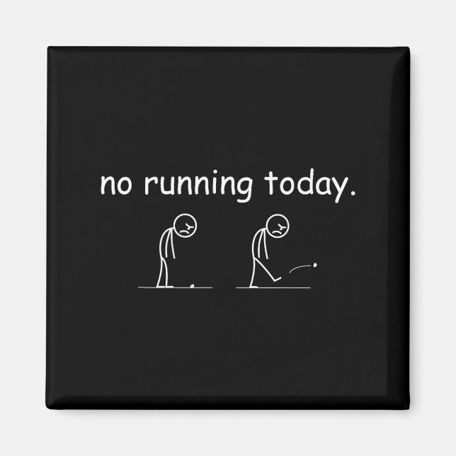 Íman No Running Today Funny Marathon Runner Athlete Men (Frente)