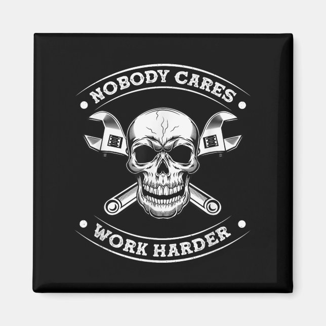 Íman Nobody Cares Work Entrepreneur Harder Motivation J (Frente)