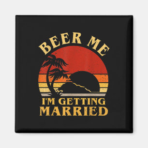 Íman Noiva Engraçada Me Beer Eu Vou Casar Com Bache