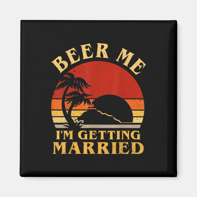 Íman Noiva Engraçada Me Beer Eu Vou Casar Com Bache (Frente)