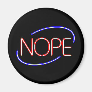 Íman NOPE no estilo de um sinal aberto Neon