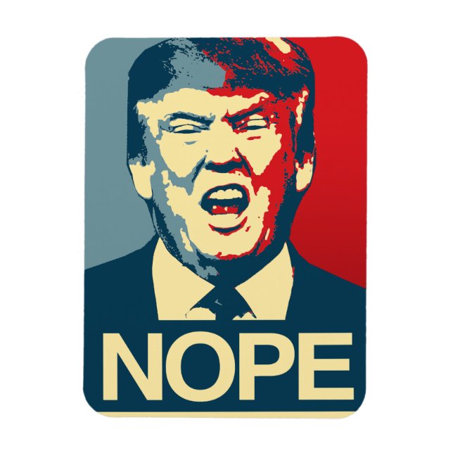 Íman NOPE - Poster Anti-Trump - Anti-Trump - (Vertical)
