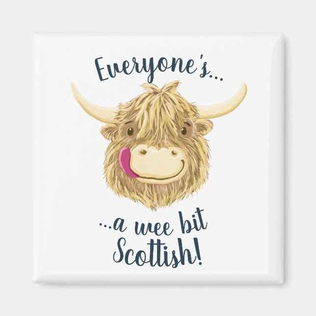 Íman Nós Hamish Highland Cow diz que todos são escocese (Frente)