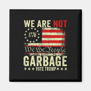 Íman Nós Não Somos Lixo Votetrump 2025 Apoiador de Trum