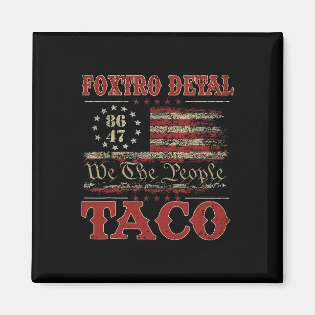 Íman Nós O Povo Taco Foxtrot Delta Taco 2  (Frente)
