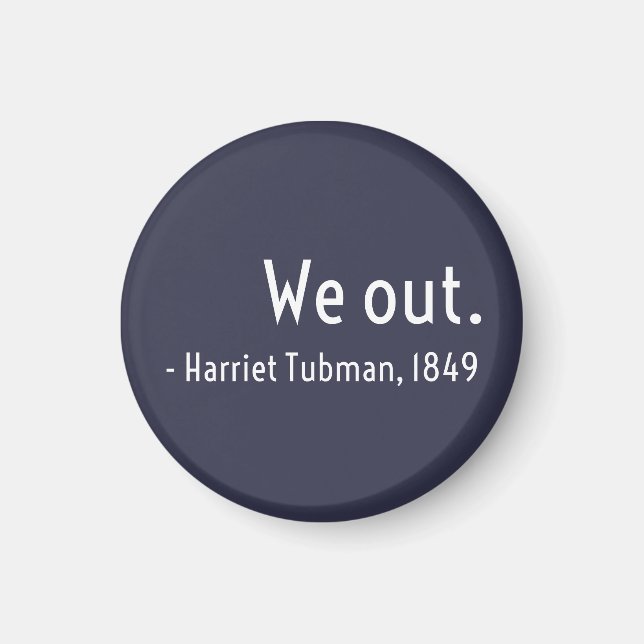Íman Nós saímos. Harriet Tubman, subterrâneo (Frente)