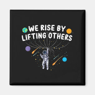 Íman Nós Subimos Ao Levantar Outros Astronauta Motivaçã