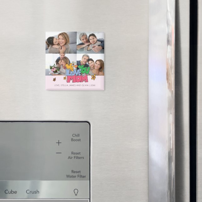Íman Nós Te Amamos Mamãe 4 Fotos (In Situ (Fridge))