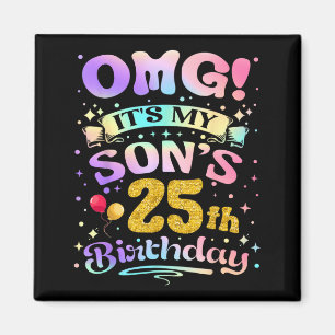 Íman Nossa, é o 25º aniversário do meu filho, Feliz 25