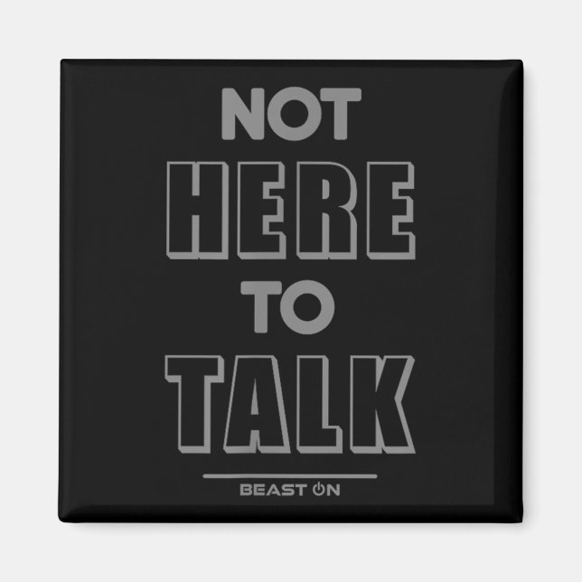 Íman Not Here To Talk In G Funny Gym Motivation Sayings (Frente)