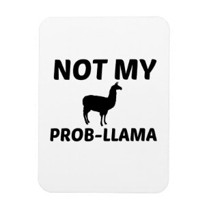 ÍMAN  NOT MY PROB LLAMA