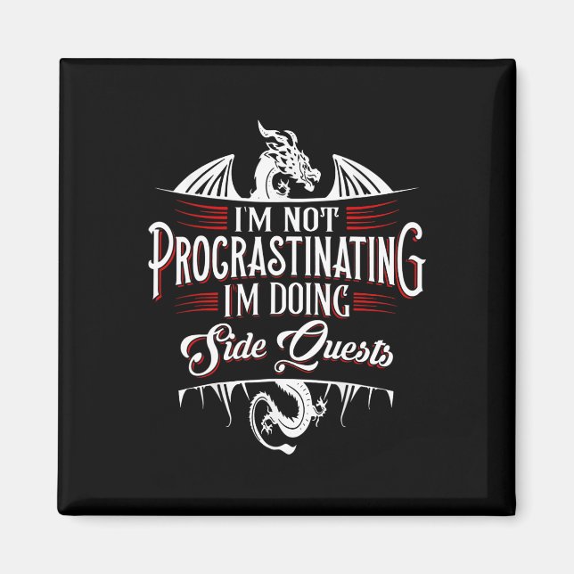 Íman Not Procrastinating Side Quests Funny Rpg Gamer Dr (Frente)