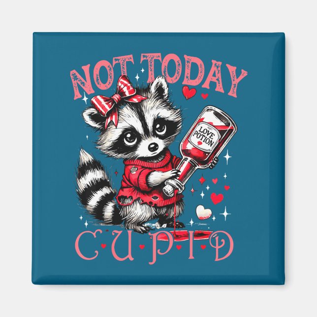 Íman Not Today Cud Funny Raccoon Valentines Day Cute Ki (Frente)
