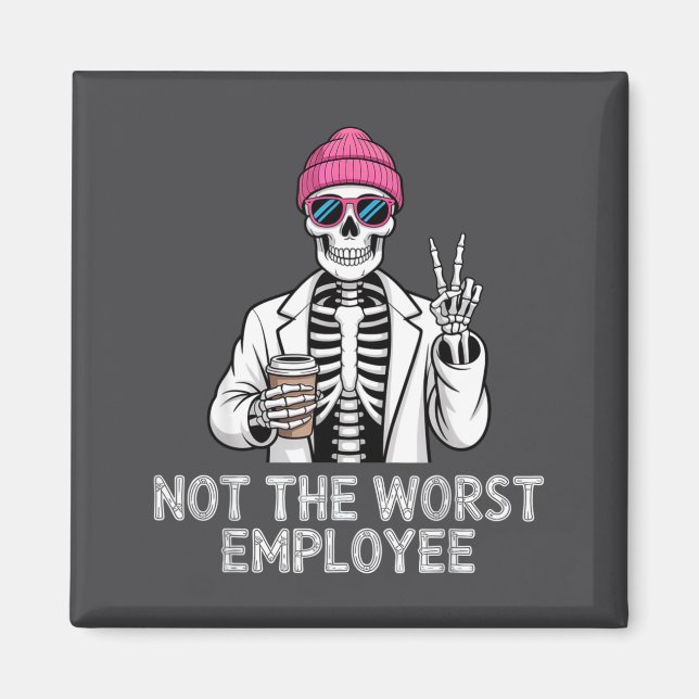 Íman Not Worst Employee Worker Istant Jokes Office Humo (Frente)