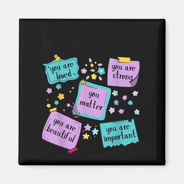 Íman Note To Self You Suicide Prevention Awareness  (Frente)