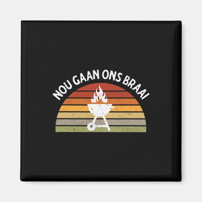 Íman Nou Gaan Ons Braai Sul-Africano Churrasco Amantes  (Frente)