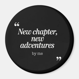 Íman Novo capítulo, Design de novas aventuras por mim