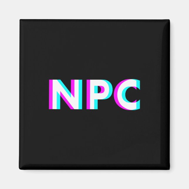 Íman Npc Meme - Personagem Não Jogador 2  (Frente)