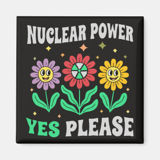 Íman Nuclear power yes please smiling flowers