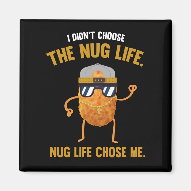 Íman Nug Life Funny Chicken Nuggets (Frente)