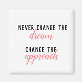 Íman Nunca altere o sonho, altere a abordagem rosa