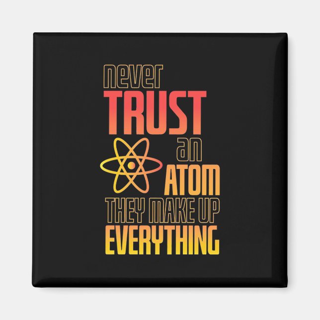 Íman Nunca Confie Em Um Atom Eles Fazem Tudo (Frente)